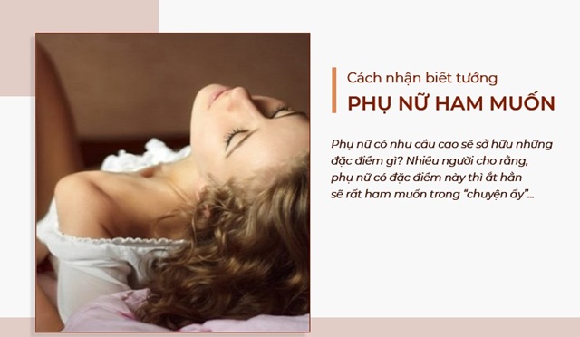 Nhu Cầu Sinh Lý Cao Có Phải Là Bất Thường